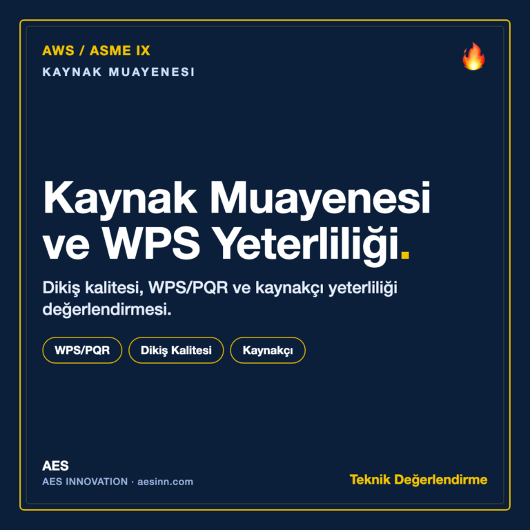 Kaynak Muayenesi ve WPS Yeterliliği — Kaynak Muayenesi bilgilendirme kartı (AES)