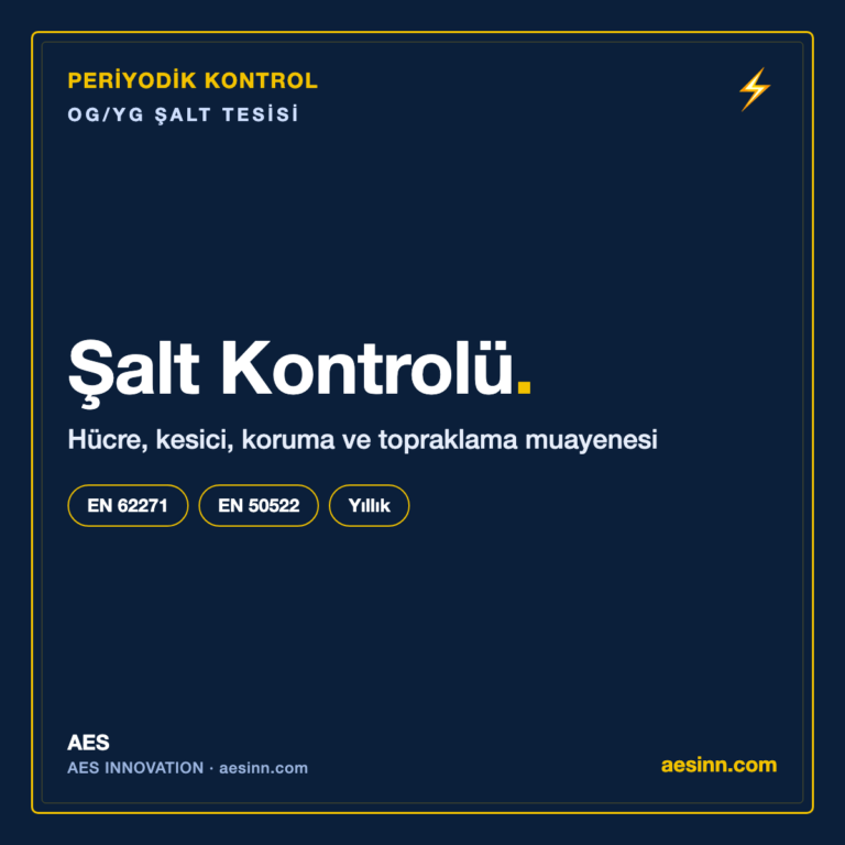 Şalt Kontrolü — OG/YG ŞALT TESİSİ bilgilendirme kartı (AES)
