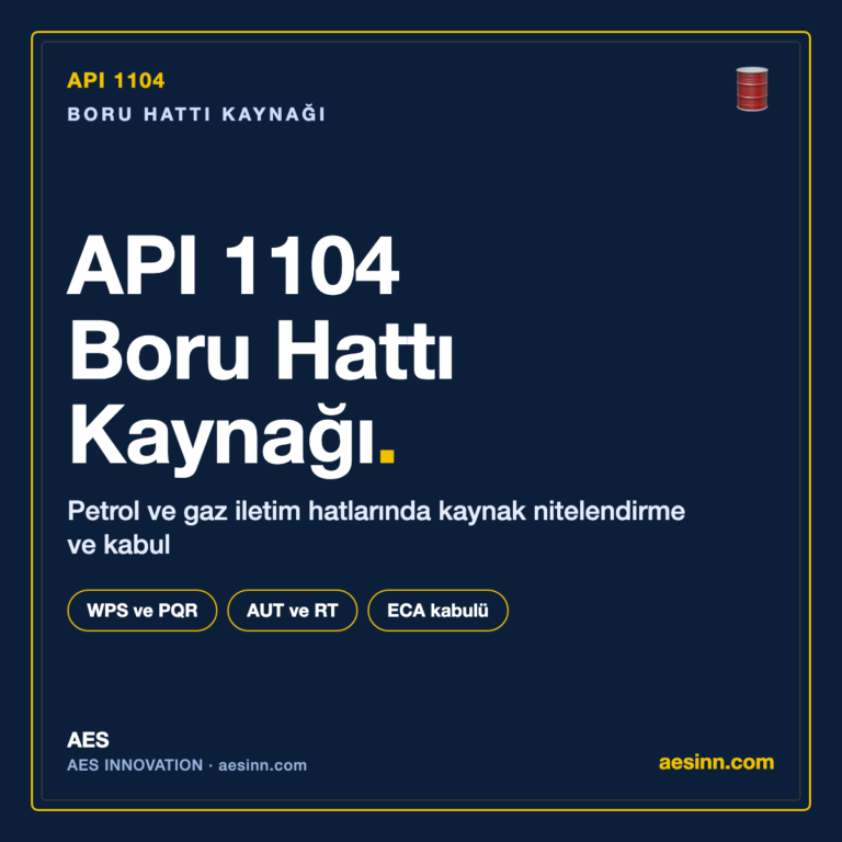 API 1104 boru hatti kaynagi petrol gaz iletim hatlari nitelendirme kabul bilgilendirme