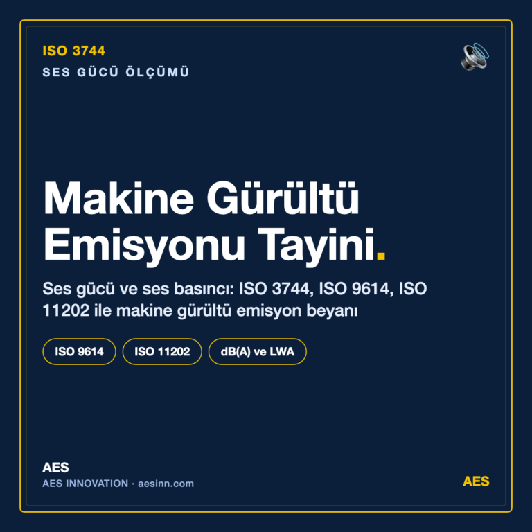 ISO 3744 makine ses gücü gürültü emisyonu ölçümü bilgilendirme