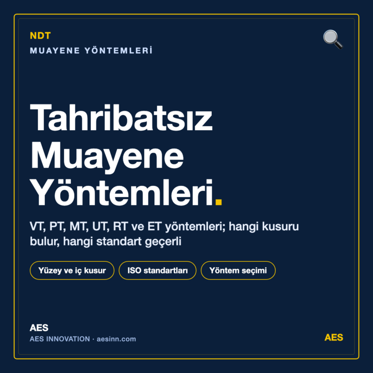 Tahribatsız muayene NDT yöntemleri VT PT MT UT RT ET rehber bilgilendirme